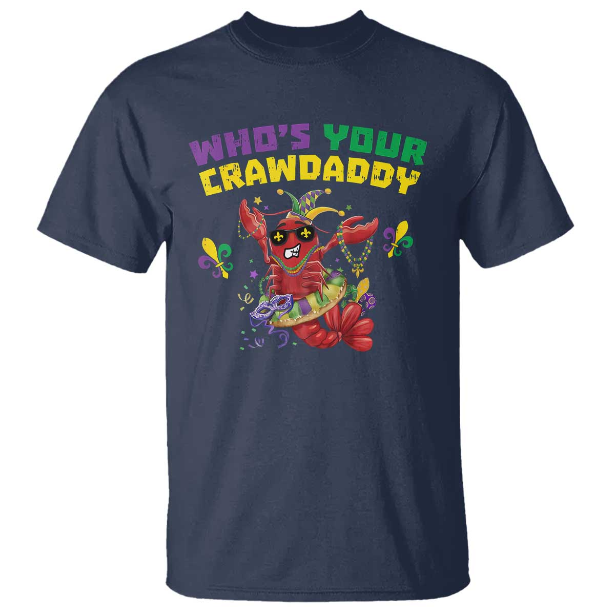 Mardi Gras Crawfish T Shirt Whos Your Crawdaddy Jester Beads TS10 Navy Print Your Wear