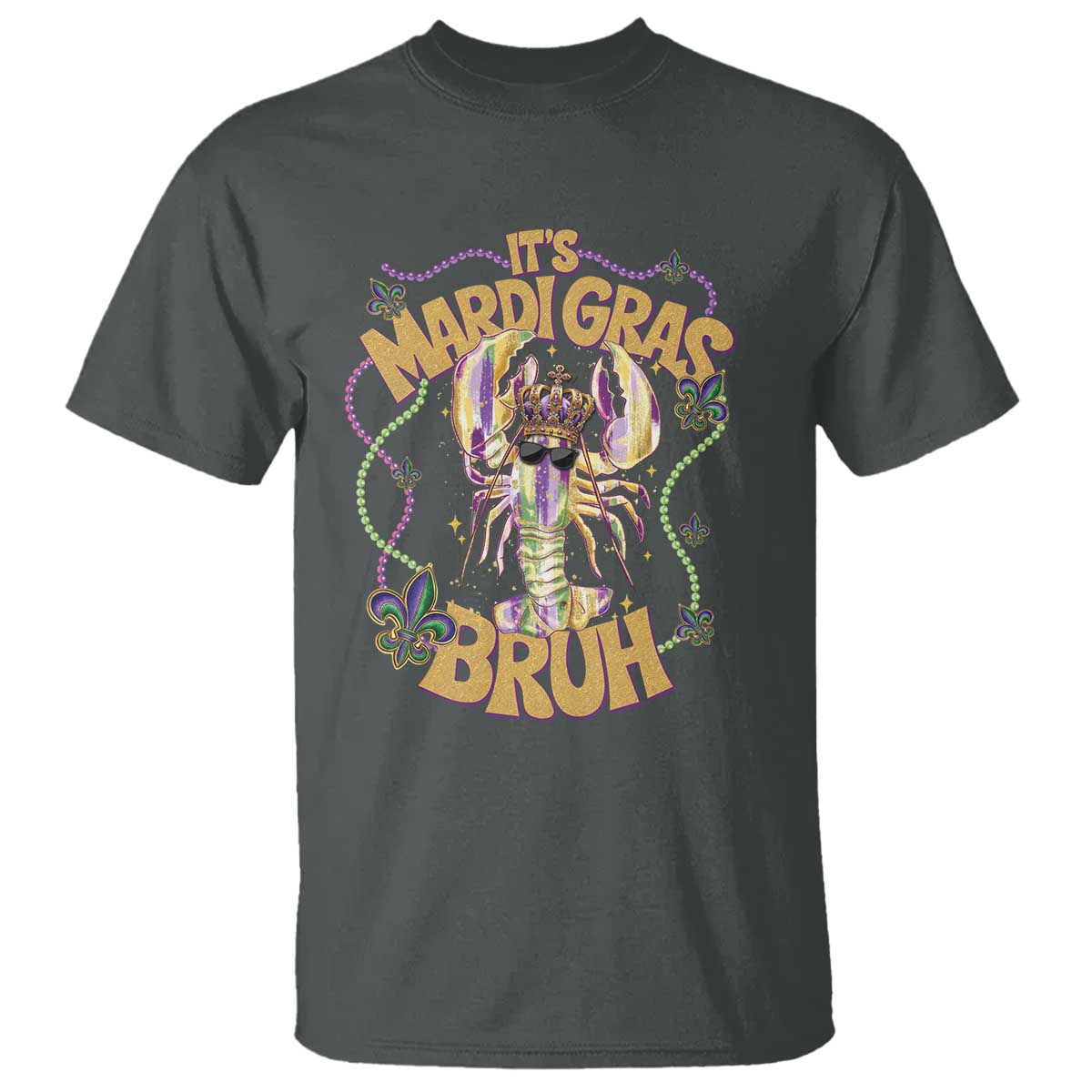 It's Mardi Gras Bruh T Shirt Glitter Print Crawfish Beads TS10 Dark Heather Print Your Wear