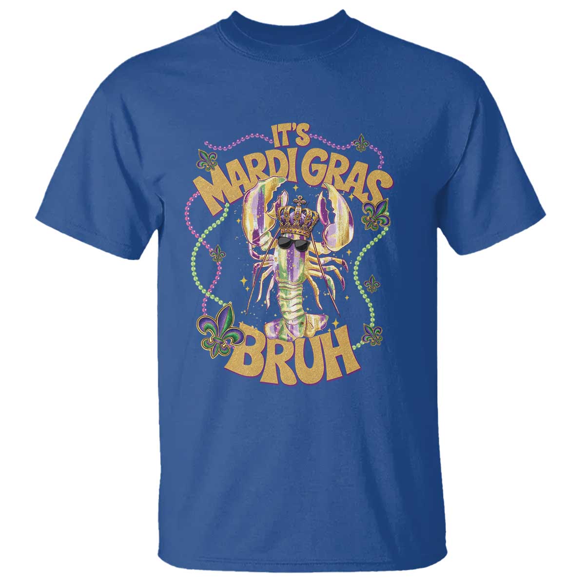 It's Mardi Gras Bruh T Shirt Glitter Print Crawfish Beads TS10 Royal Blue Print Your Wear