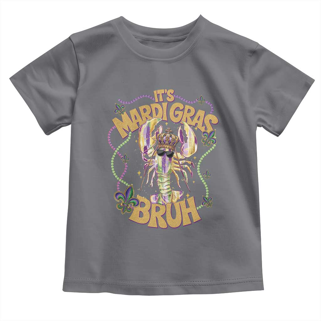 It's Mardi Gras Bruh Toddler T Shirt Glitter Print Crawfish Beads TS10 Charcoal Print Your Wear