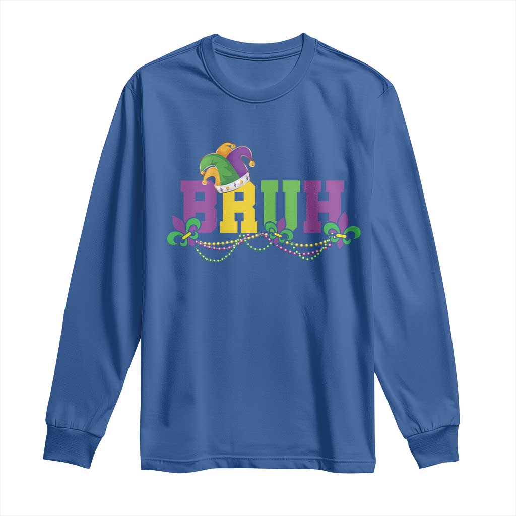 Bruh Mardi Gras Long Sleeve Shirt Carnival New Orleans Trip Parade Outfit Teens Boys Kids TS10 Royal Blue Print Your Wear