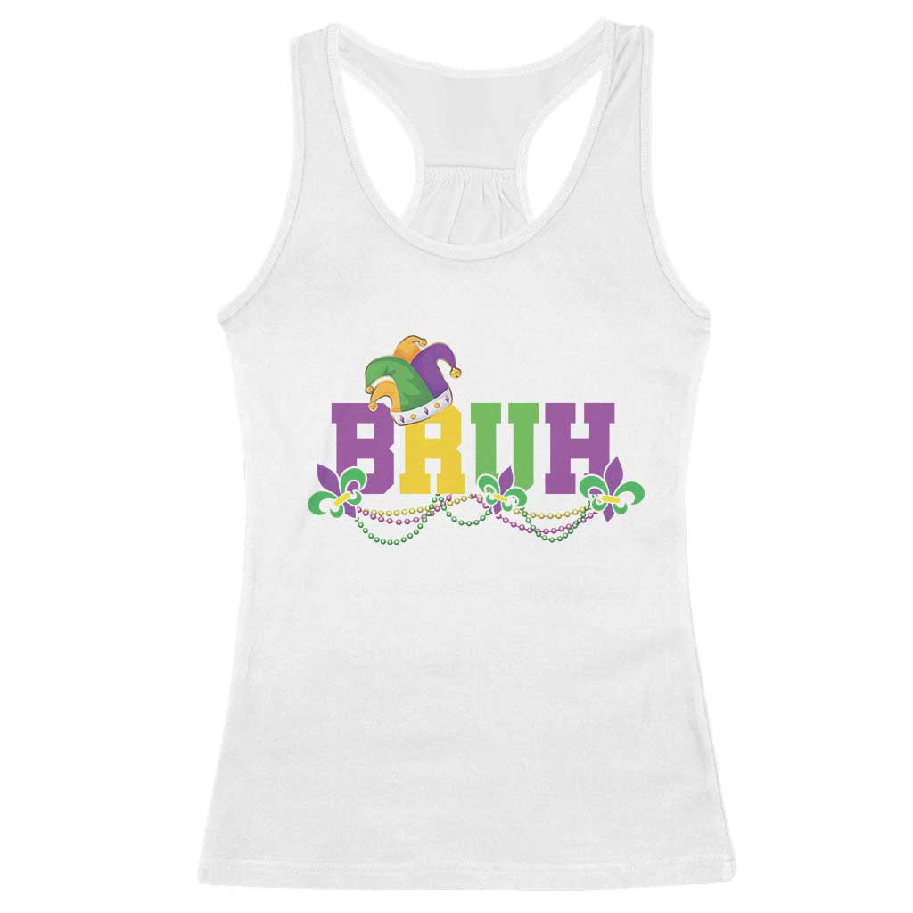 Bruh Mardi Gras Racerback Tank Top Carnival New Orleans Trip Parade Outfit Teens Boys Kids TS10 White Print Your Wear