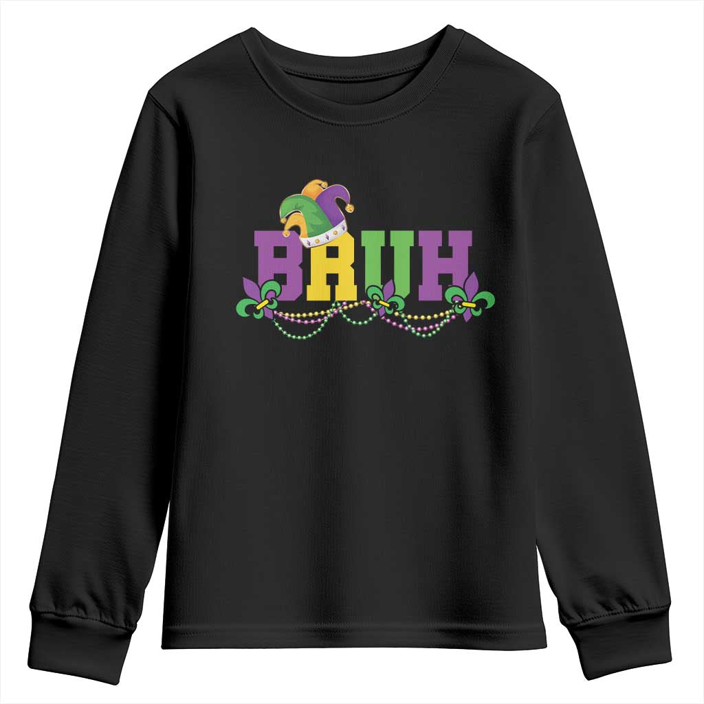 Bruh Mardi Gras Youth Sweatshirt Carnival New Orleans Trip Parade Outfit Teens Boys Kids TS10 Black Print Your Wear