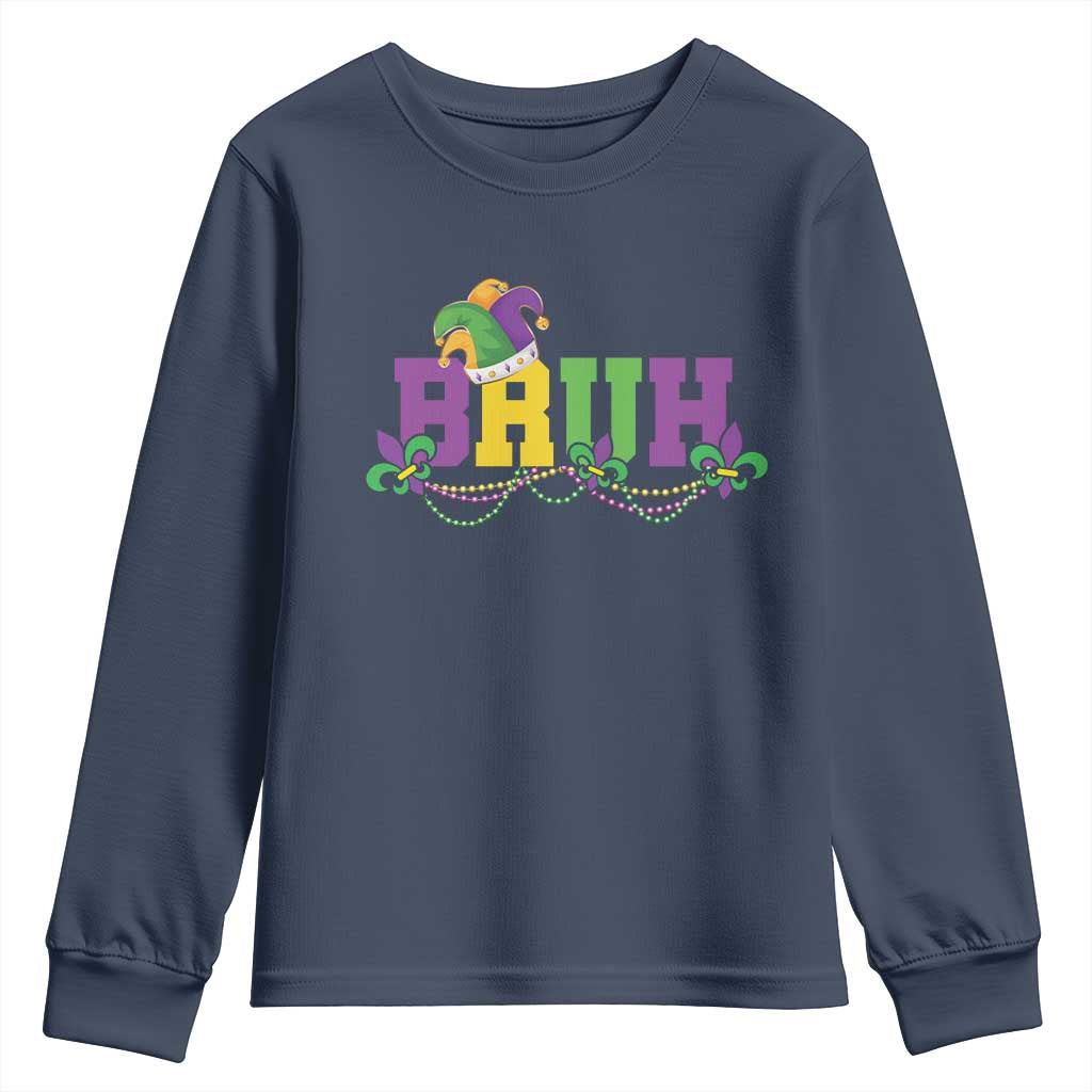 Bruh Mardi Gras Youth Sweatshirt Carnival New Orleans Trip Parade Outfit Teens Boys Kids TS10 Navy Print Your Wear