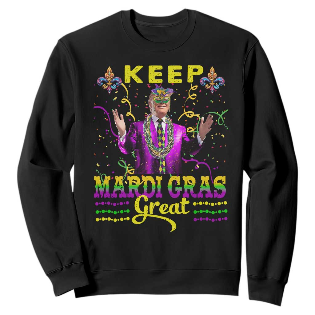 Funny Trump Keep Mardi Gras Great Sweatshirt TS10 Black Print Your Wear
