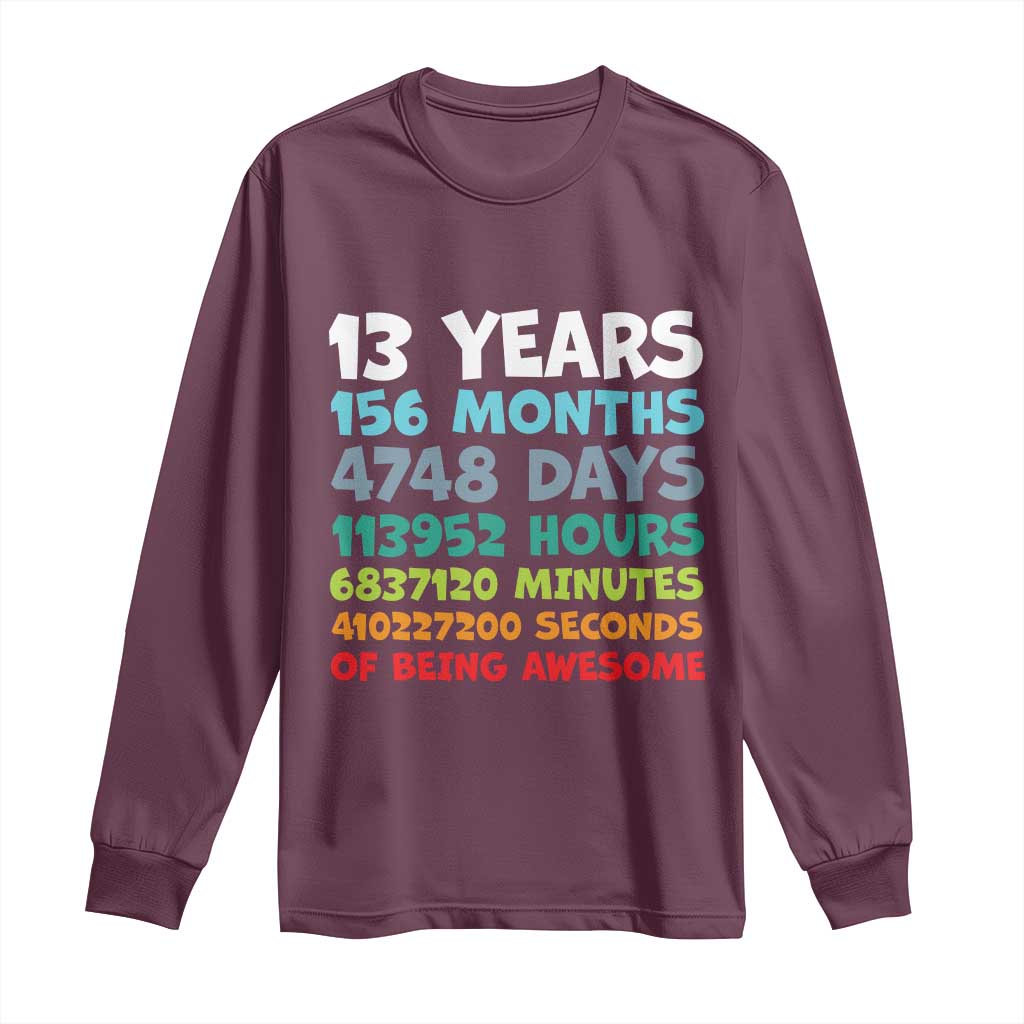 13th Birthday Long Sleeve Shirt 13 Year Old Bday Gifts Son Boy 13yr TS10 Maroon Print Your Wear