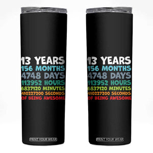 13th Birthday Skinny Tumbler 13 Year Old Bday Gifts Son Boy 13yr TS10 Black Print Your Wear