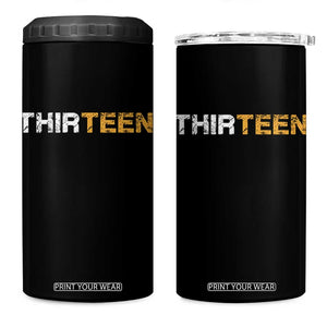 13th Birthday 4 in 1 Can Cooler Tumbler Thirteen Teen 13 Year Old Official Teenager Gifts TS10 One Size: 16 oz Black Print Your Wear