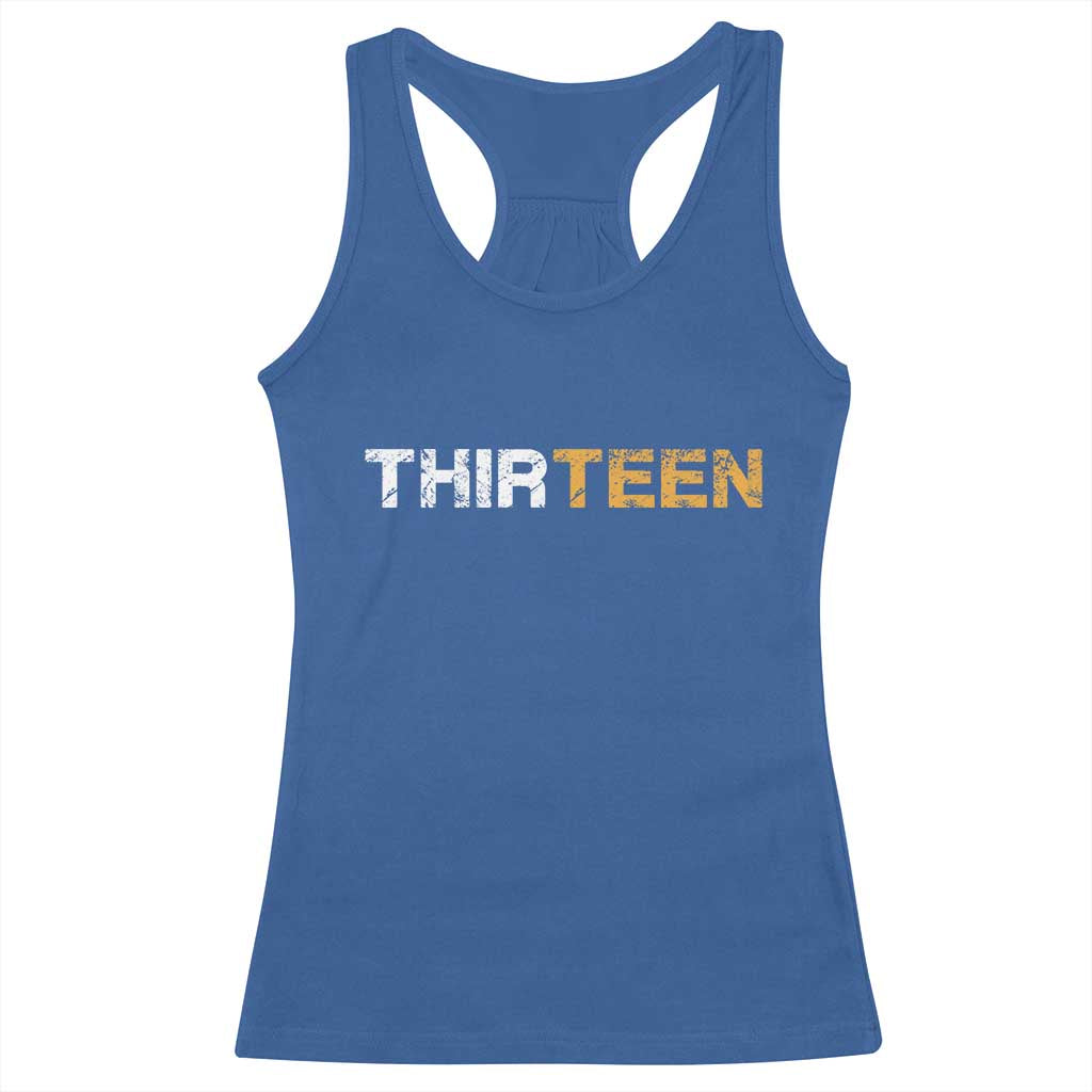 13th Birthday Racerback Tank Top Thirteen Teen 13 Year Old Official Teenager Gifts TS10 Royal Blue Print Your Wear