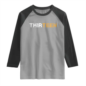13th Birthday Raglan Shirt Thirteen Teen 13 Year Old Official Teenager Gifts TS10 Sport Gray Black Print Your Wear