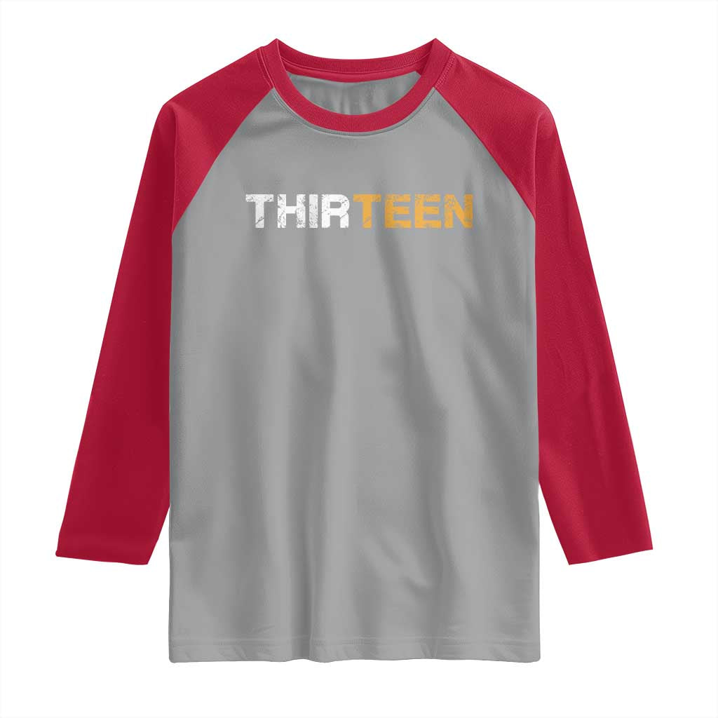 13th Birthday Raglan Shirt Thirteen Teen 13 Year Old Official Teenager Gifts TS10 Sport Gray Red Print Your Wear