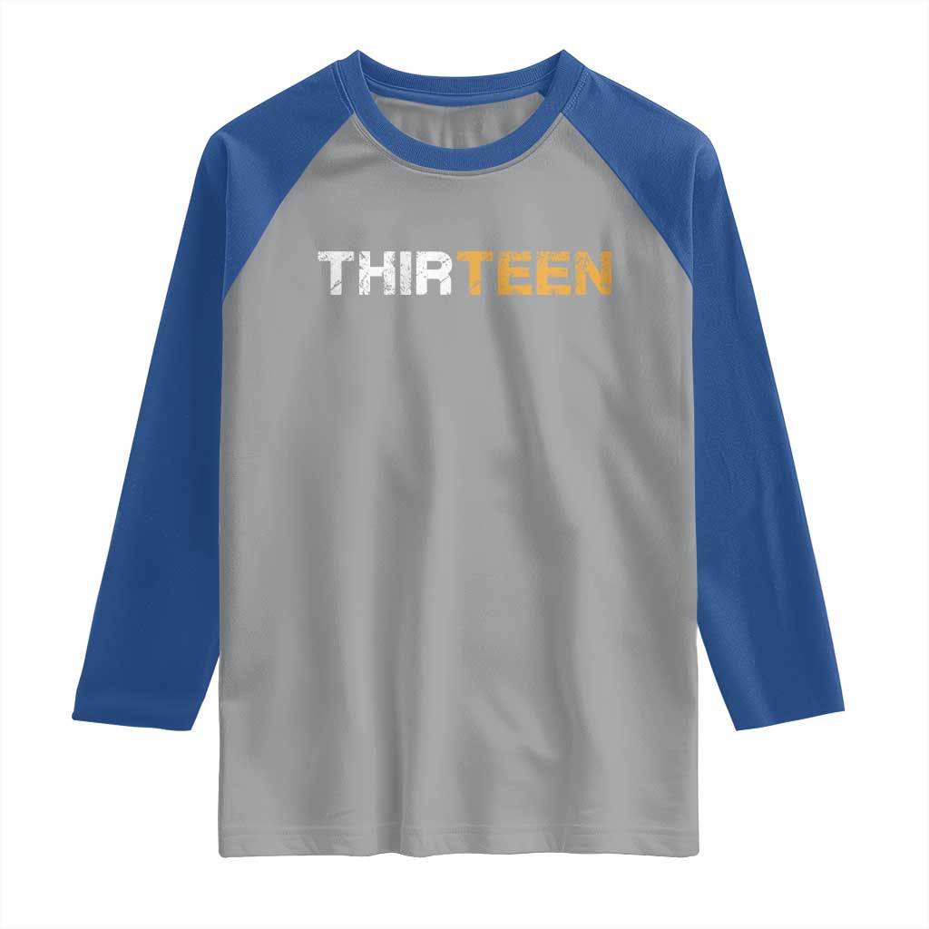 13th Birthday Raglan Shirt Thirteen Teen 13 Year Old Official Teenager Gifts TS10 Sport Gray Royal Print Your Wear