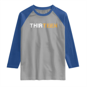 13th Birthday Raglan Shirt Thirteen Teen 13 Year Old Official Teenager Gifts TS10 Sport Gray Royal Print Your Wear