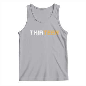 13th Birthday Tank Top Thirteen Teen 13 Year Old Official Teenager Gifts TS10 Athletic Heather Print Your Wear