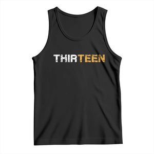 13th Birthday Tank Top Thirteen Teen 13 Year Old Official Teenager Gifts TS10 Black Print Your Wear