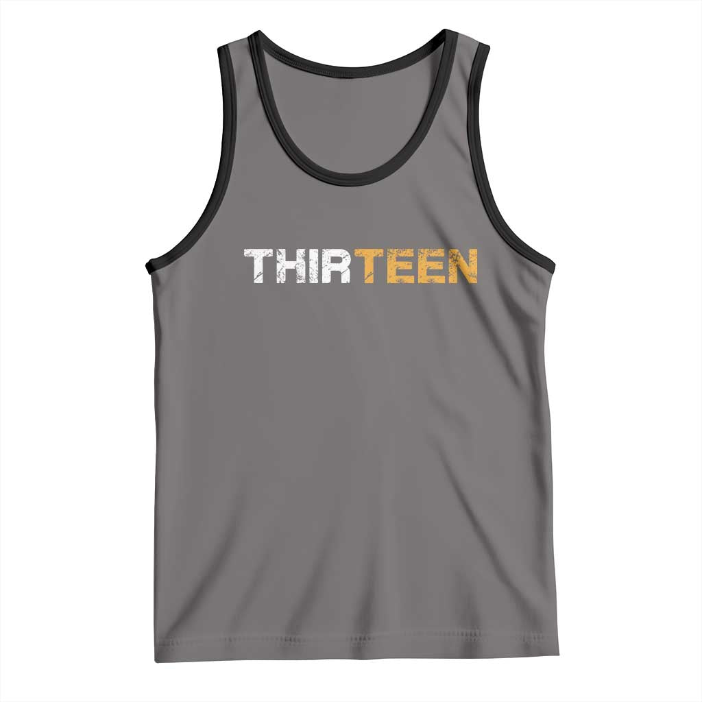 13th Birthday Tank Top Thirteen Teen 13 Year Old Official Teenager Gifts TS10 Deep Heather Black Print Your Wear