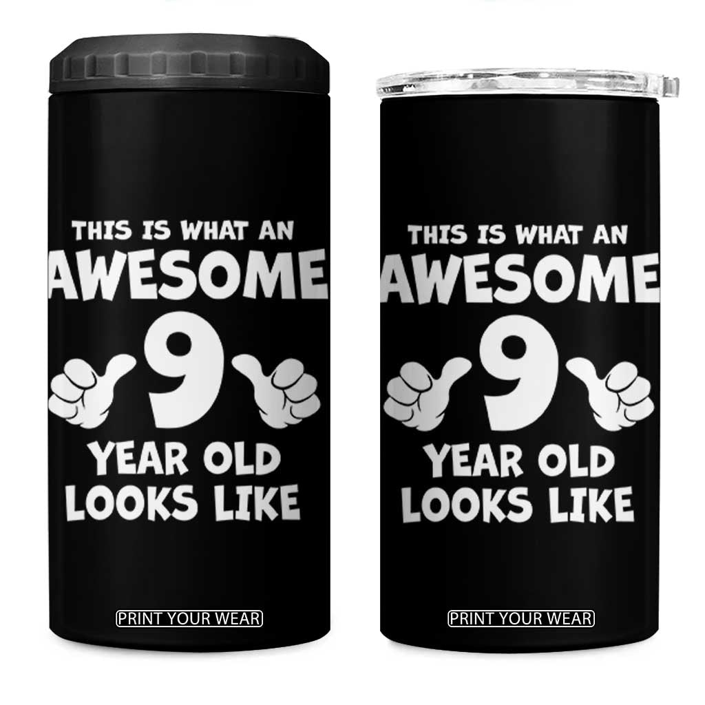 9th Birthday Gifts 4 in 1 Can Cooler Tumbler Awesome 9 Year Old Bday Son Boy Girl 9yr TS10 One Size: 16 oz Black Print Your Wear