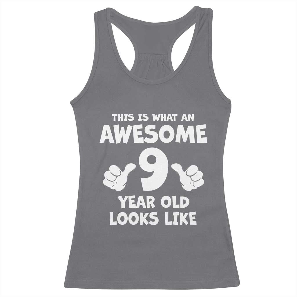 9th Birthday Gifts Racerback Tank Top Awesome 9 Year Old Bday Son Boy Girl 9yr TS10 Charcoal Print Your Wear