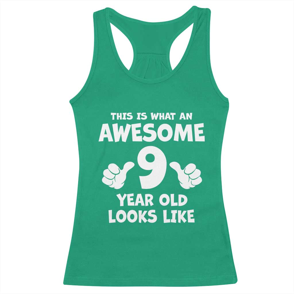 9th Birthday Gifts Racerback Tank Top Awesome 9 Year Old Bday Son Boy Girl 9yr TS10 Irish Green Print Your Wear