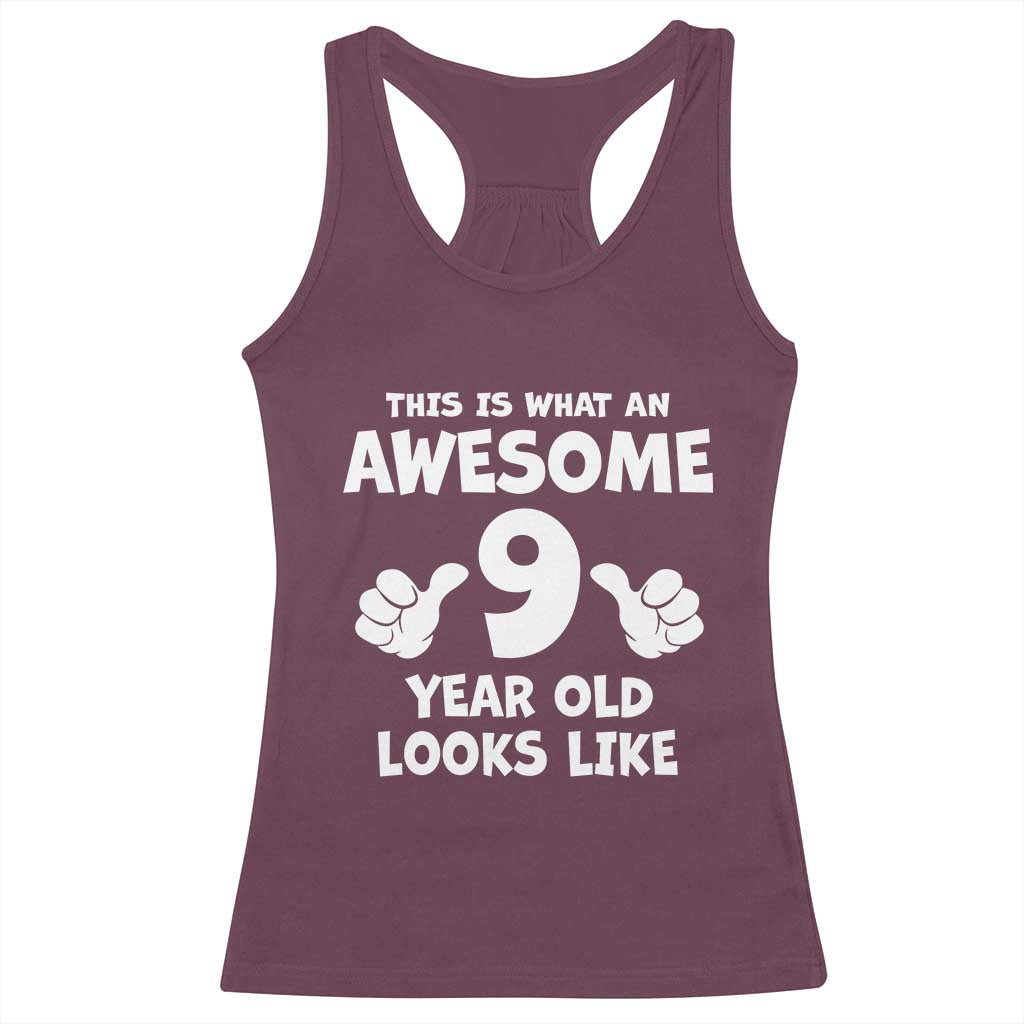 9th Birthday Gifts Racerback Tank Top Awesome 9 Year Old Bday Son Boy Girl 9yr TS10 Maroon Print Your Wear