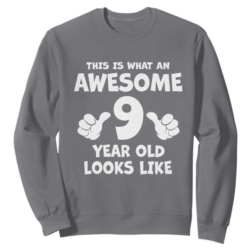 9th Birthday Gifts Sweatshirt Awesome 9 Year Old Bday Son Boy Girl 9yr TS10 Charcoal Print Your Wear