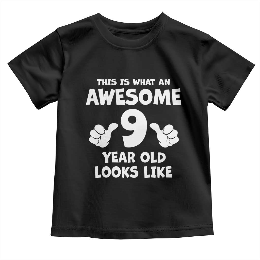 9th Birthday Gifts Toddler T Shirt Awesome 9 Year Old Bday Son Boy Girl 9yr TS10 Black Print Your Wear