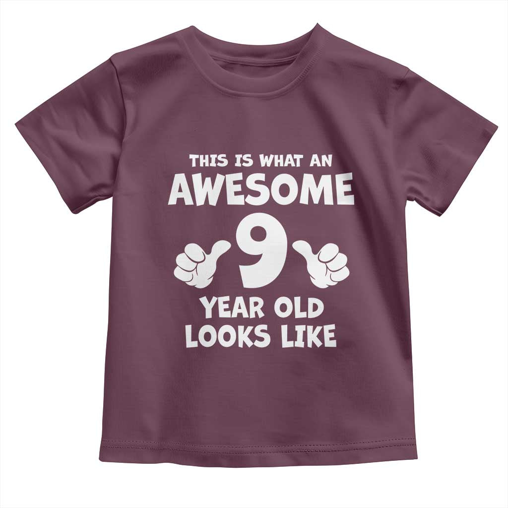 9th Birthday Gifts Toddler T Shirt Awesome 9 Year Old Bday Son Boy Girl 9yr TS10 Maroon Print Your Wear