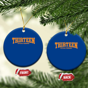 Thirteen Official Teenager Ceramic Ornament Vintage Retro Varsity 13th Birthday Gift Teen Girl TS10 1pc Blue Print Your Wear