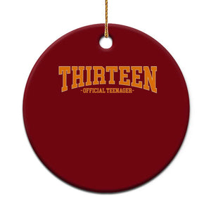 Thirteen Official Teenager Ceramic Ornament Vintage Retro Varsity 13th Birthday Gift Teen Girl TS10 1pc Red Print Your Wear