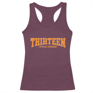Thirteen Official Teenager Racerback Tank Top Vintage Retro Varsity 13th Birthday Gift Teen Girl TS10 Maroon Print Your Wear