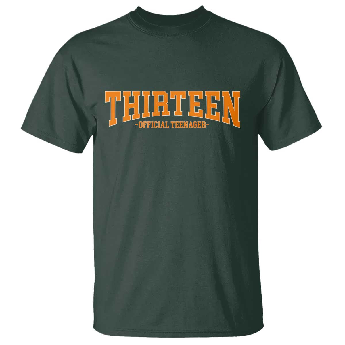 Thirteen Official Teenager T Shirt Vintage Retro Varsity 13th Birthday Gift Teen Girl TS10 Dark Forest Green Print Your Wear