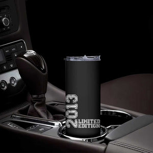 2013 Limited Edition Skinny Tumbler Limited Edition 13th Birthday Boys Girl TS10 Print Your Wear