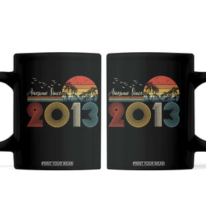 Awesome Since 2013 Coffee Mug 13th Birthday 13 Year Old Son Boy TS10 Black Print Your Wear