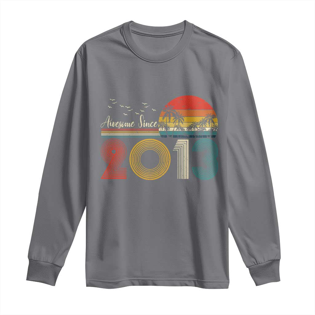 Awesome Since 2013 Long Sleeve Shirt 13th Birthday 13 Year Old Son Boy TS10 Charcoal Print Your Wear