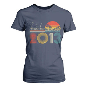 Awesome Since 2013 T Shirt For Women 13th Birthday 13 Year Old Son Boy TS10 Navy Print Your Wear