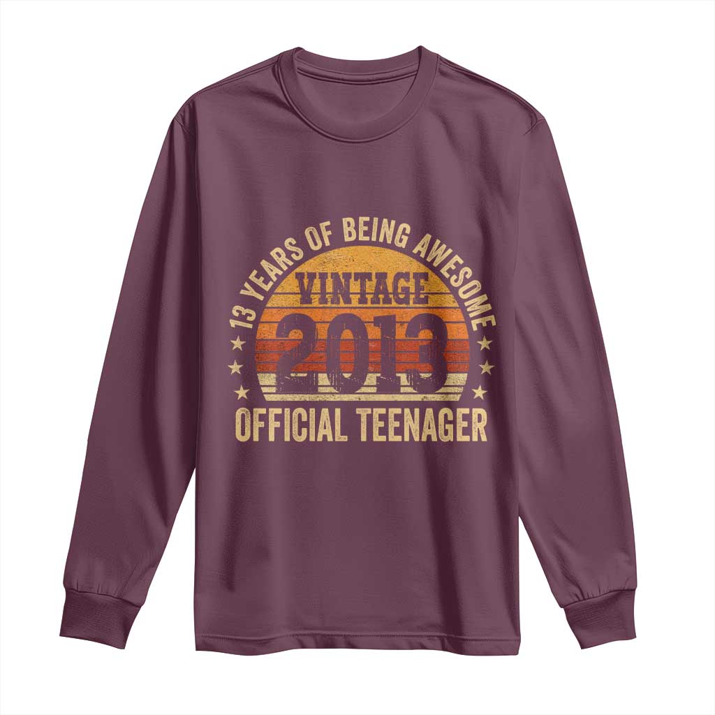 Vintage 2013 Official Teenager Long Sleeve Shirt 13 Year Old 13th Birthday TS10 Maroon Print Your Wear