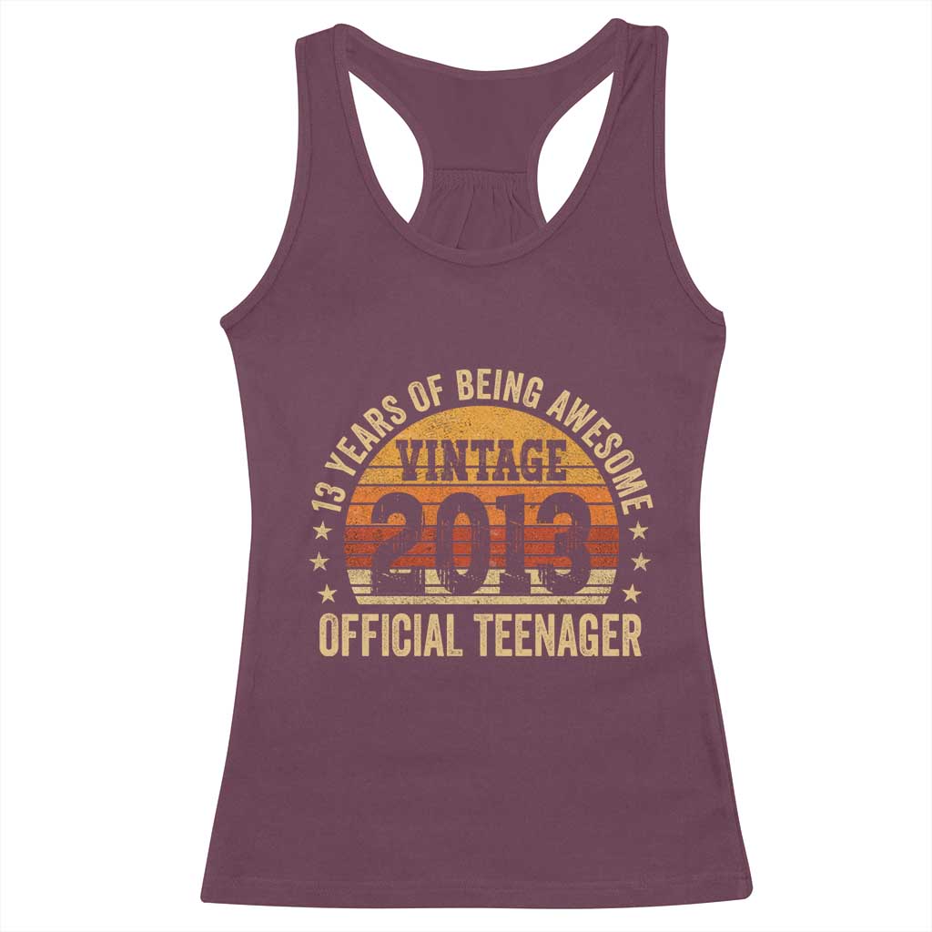 Vintage 2013 Official Teenager Racerback Tank Top 13 Year Old 13th Birthday TS10 Maroon Print Your Wear