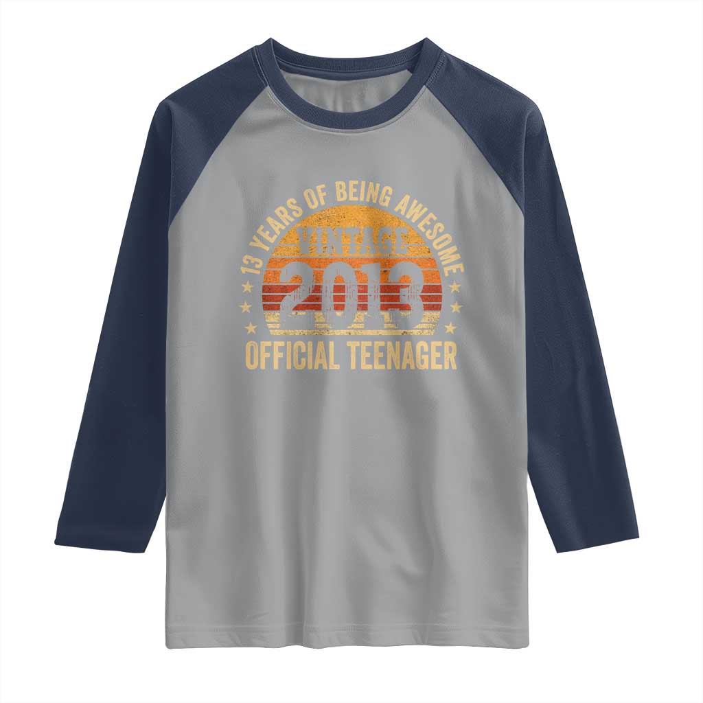 Vintage 2013 Official Teenager Raglan Shirt 13 Year Old 13th Birthday TS10 Sport Gray Navy Print Your Wear