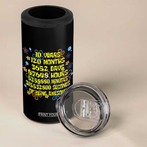 10th Birthday Gifts 4 in 1 Can Cooler Tumbler Flowers 10 Years Of Being Awesome 10 Year Old Bday TS10 Print Your Wear