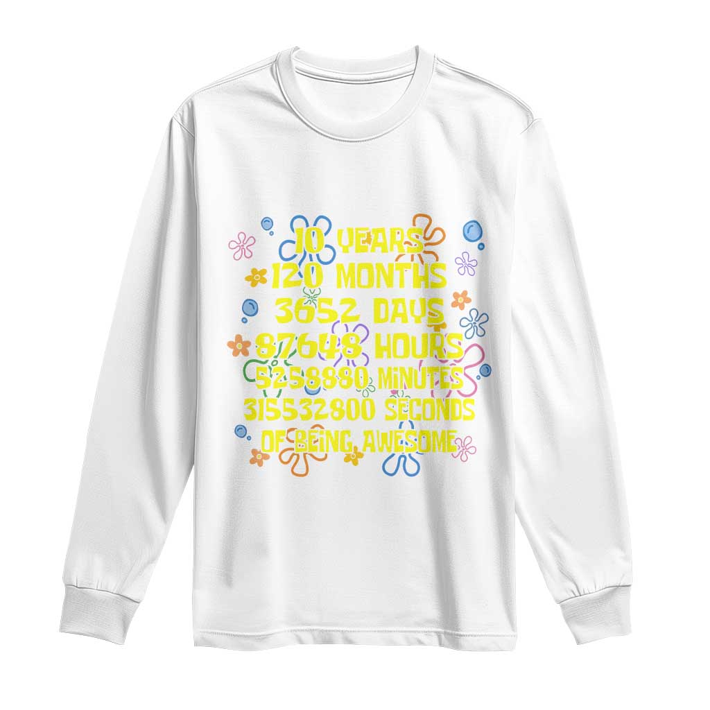 10th Birthday Gifts Long Sleeve Shirt Flowers 10 Years Of Being Awesome 10 Year Old Bday TS10 White Print Your Wear