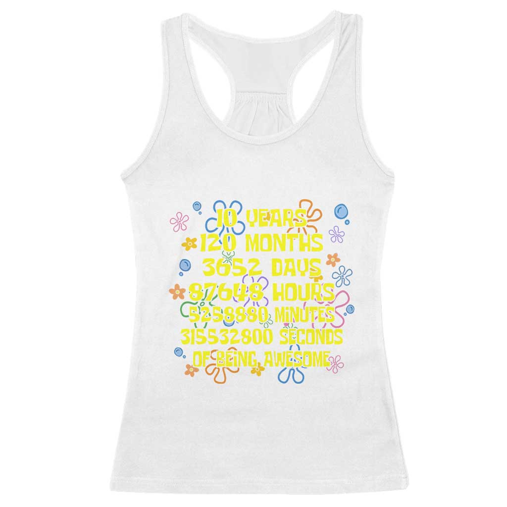 10th Birthday Gifts Racerback Tank Top Flowers 10 Years Of Being Awesome 10 Year Old Bday TS10 White Print Your Wear