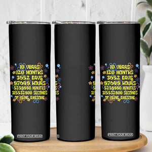 10th Birthday Gifts Skinny Tumbler Flowers 10 Years Of Being Awesome 10 Year Old Bday TS10 Print Your Wear