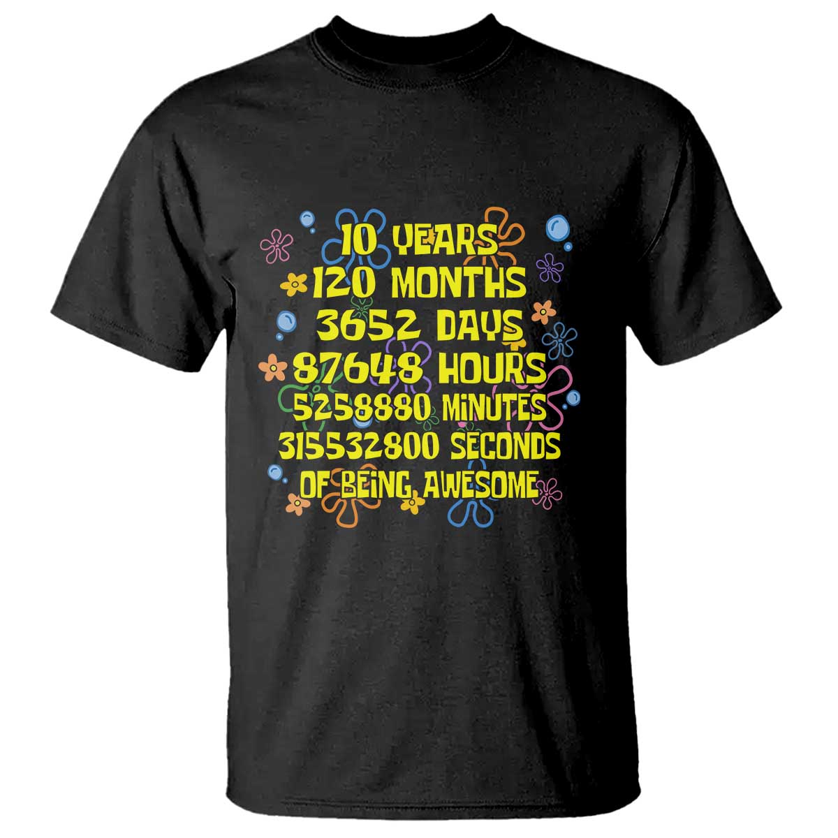 10th Birthday Gifts T Shirt Flowers 10 Years Of Being Awesome 10 Year Old Bday TS10 Black Print Your Wear