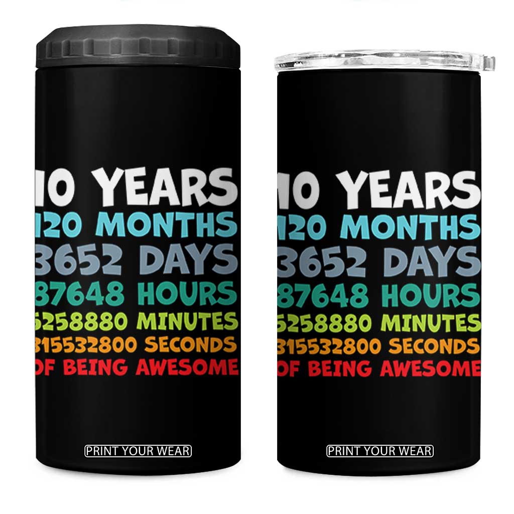 10 Year Old Bday 4 in 1 Can Cooler Tumbler 10 Years 120 Months Of Being Awesome 10th Birthday Gifts TS10 One Size: 16 oz Black Print Your Wear