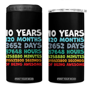 10 Year Old Bday 4 in 1 Can Cooler Tumbler 10 Years 120 Months Of Being Awesome 10th Birthday Gifts TS10 One Size: 16 oz Black Print Your Wear