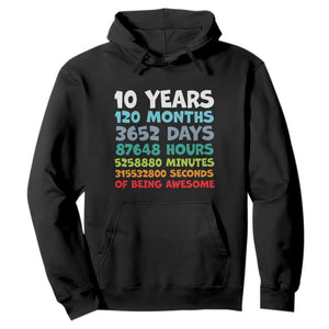 10 Year Old Bday Hoodie 10 Years 120 Months Of Being Awesome 10th Birthday Gifts TS10 Black Print Your Wear