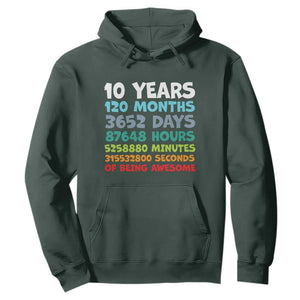 10 Year Old Bday Hoodie 10 Years 120 Months Of Being Awesome 10th Birthday Gifts TS10 Dark Forest Green Print Your Wear
