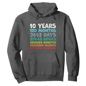 10 Year Old Bday Hoodie 10 Years 120 Months Of Being Awesome 10th Birthday Gifts TS10 Dark Heather Print Your Wear