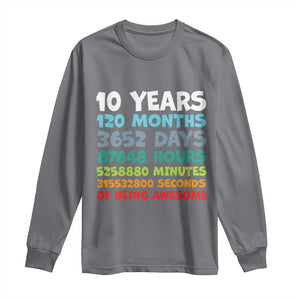 10 Year Old Bday Long Sleeve Shirt 10 Years 120 Months Of Being Awesome 10th Birthday Gifts TS10 Charcoal Print Your Wear