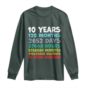 10 Year Old Bday Long Sleeve Shirt 10 Years 120 Months Of Being Awesome 10th Birthday Gifts TS10 Dark Forest Green Print Your Wear